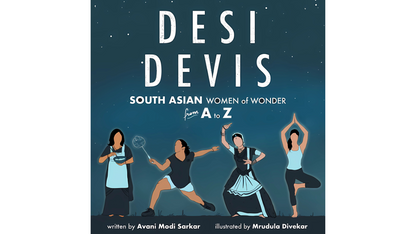 Hindu Kids Book | Desi Devis: South Asian Women of Wonder from A to Z